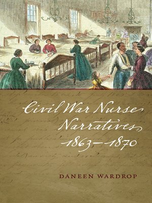 cover image of Civil War Nurse Narratives, 1863-1870